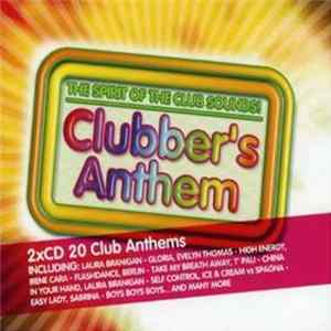 Download Various - Clubber's Anthem = 狂舞年代