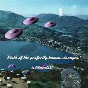 Download Filmpalast - Birth Of The Perfectly Known Stranger