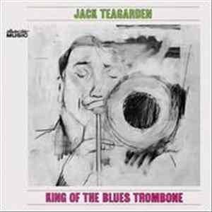 Download Jack Teagarden - King Of The Blues Trombone