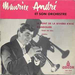 Download Maurice André Et Son Orchestre - Le Pont De La Rivière Kwai