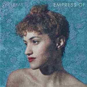 Download Empress Of - Systems