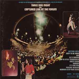 Download Three Dog Night - Captured Live At The Forum