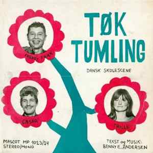 Download Freddy Fræk, Trille, Cæsar, Povl Dissing, Ebbe Lauridsen, Jakob Bentsen, Iben Wurbs - Tøk Tumling