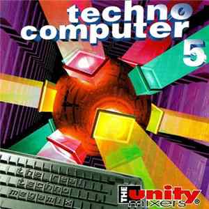 Download The Unity Mixers - Techno Computer 5