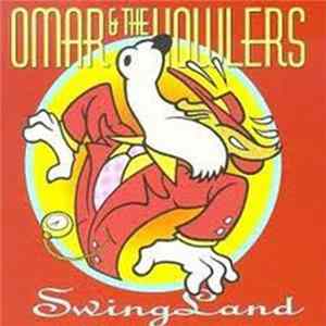 Download Omar And The Howlers - Swingland