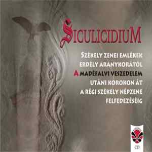 Download Barozda - Siculicidium - Székely Zenei Emlékek Erdély Aranykorától A Madéfalvi Veszedelem Utáni Korokon Át A Régi Székely Népzene Felfedezéséig