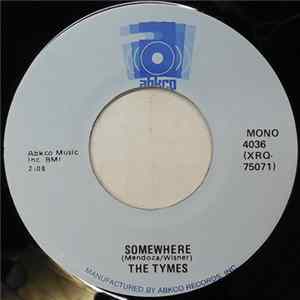 Download The Tymes - Somewhere