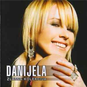 Download Danijela - Zlatna Kolekcija