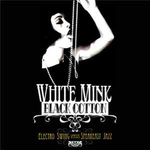 Download Various - White Mink : Black Cotton