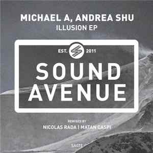 Download Michael A , Andrea Shu - Illusion EP