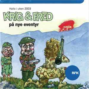 Download Hallo I Uken - Krig & Fred På Nye Eventyr, Hallo I Uken 2003