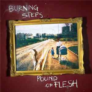 Download Burning Steps - Pound Of Flesh
