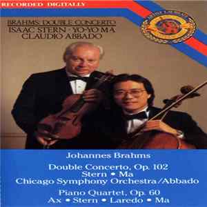 Download Brahms - Isaac Stern, Yo-Yo Ma, Claudio Abbado, Chicago Symphony Orchestra, Emanuel Ax, Jaime Laredo - Double Concerto