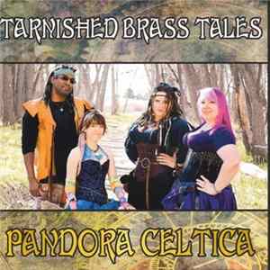 Download Pandora Celtica - Tarnished Brass Tales