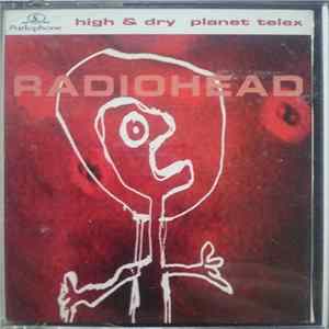 Download Radiohead - High & Dry / Planet Telex