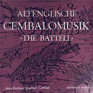 Download William BYRD, Anna Barbara Speckner - Altenglische Cembalomusik "The Battle"