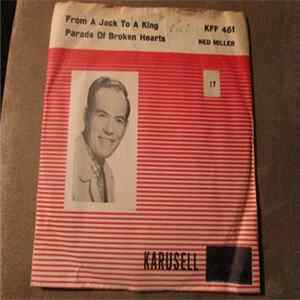 Download Ned Miller - From A Jack To A King / Parade Of Broken Hearts