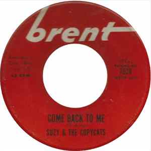 Download Suzy & The Copycats - Come Back To Me / No Other Love Like Yours