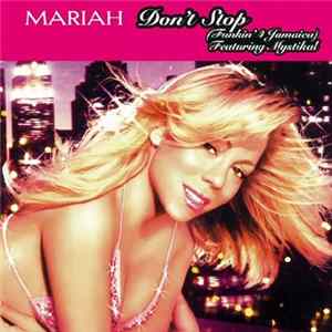 Download Mariah Featuring Mystikal - Don't Stop (Funkin' 4 Jamaica)