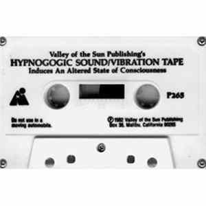 Download Valley Of The Sun Publishing's - Hypnogogic Sound / Vibration Tape