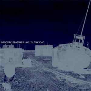 Download Oil In The Eye - Obscure Seasides