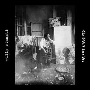 Download Willy Stamati - She Didn't Love You