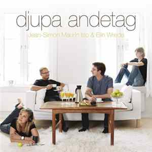 Download Jean-Simon Maurin, Elin Wrede - Djupa Andetag