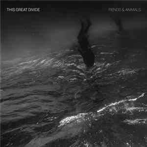Download This Great Divide - Fiends & Animals