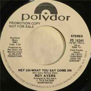 Download Roy Ayers - Hey Uh-What You Say Come On