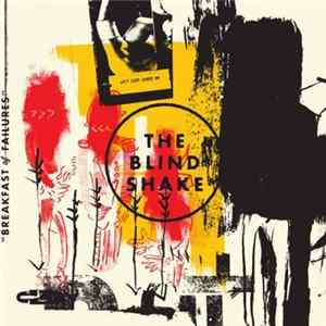 Download The Blind Shake - Breakfast Of Failures