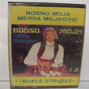 Download Mersa Miljković - Bosno Moja