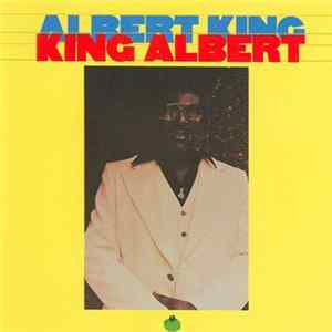 Download Albert King - King Albert