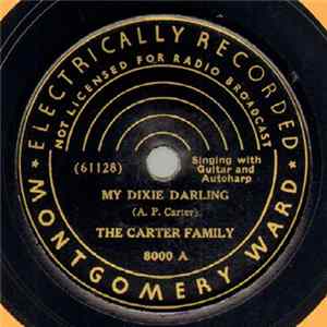 Download The Carter Family - My Dixie Darling / Are You Lonesome Tonight?
