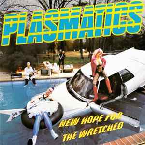 Download Plasmatics - New Hope For The Wretched