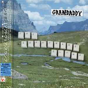 Download Grandaddy - The Sophtware Slump