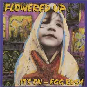 Download Flowered Up - It's On - Egg Rush