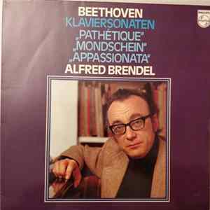 Download Ludwig van Beethoven, Alfred Brendel - Klaviersonaten "Pathetique" - "Mondschein" - "Appassionata"