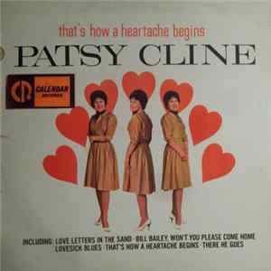Download Patsy Cline - That's How A Heartache Begins