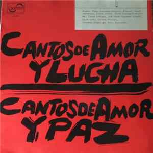Download Pablo Sorozabal Serrano, Isabel Penagos, Ana Higueras, Maria Orán, Carmen Sinobas - Cantos de Amor y Lucha, Cantos de Amor y Paz