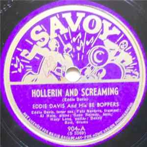 Download Eddie Davis And His Be Boppers - Hollerin And Screaming / Maternity