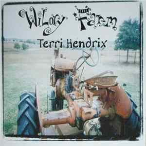 Download Terri Hendrix - Wilory Farm