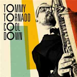 Download Tommy Tornado - Cool Down