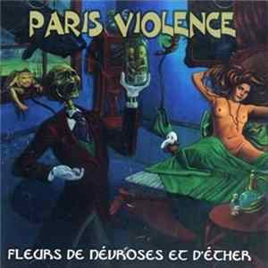 Download Paris Violence - Fleurs De Névroses Et D'éther