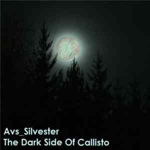 Download Avs_Silvester - The Dark Side Of Callisto