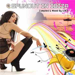 Download G.M.S. - Spunout In Ibiza