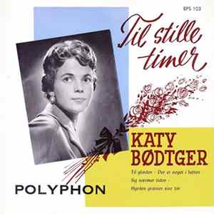 Download Katy Bødtger - Til Stille Timer