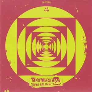 Download Mrs Magician - Eyes All Over Town