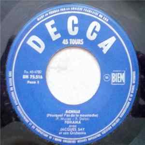 Download Tohama Avec Jacques Say Et Son Orchestre - Achille (Pourquoi T'As De La Moustache)