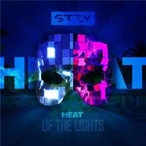 Download Stey - Heat Of The Lights
