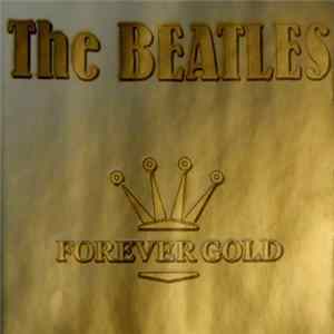Download The Beatles - Forever Gold